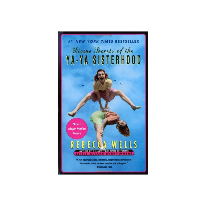 Divine Secrets Of The Ya-Ya Sisterhood